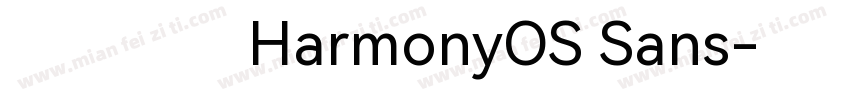华为鸿蒙HarmonyOS Sans字体转换